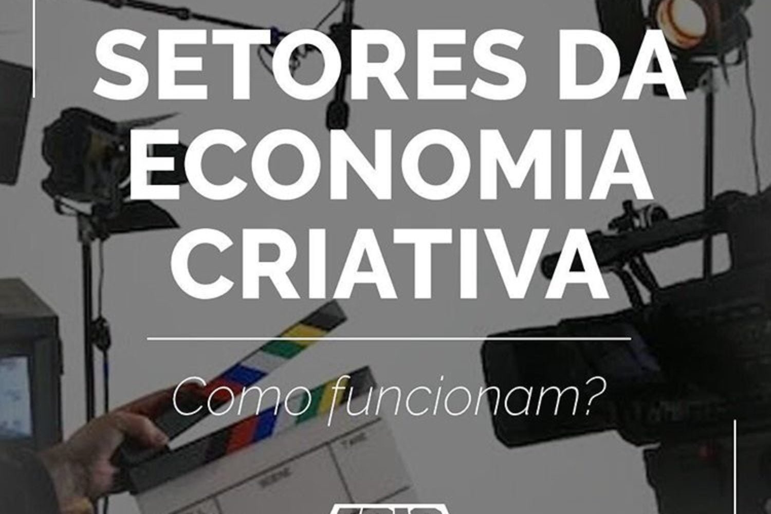 Quais S O Os Setores Da Economia Criativa Epic Digitais